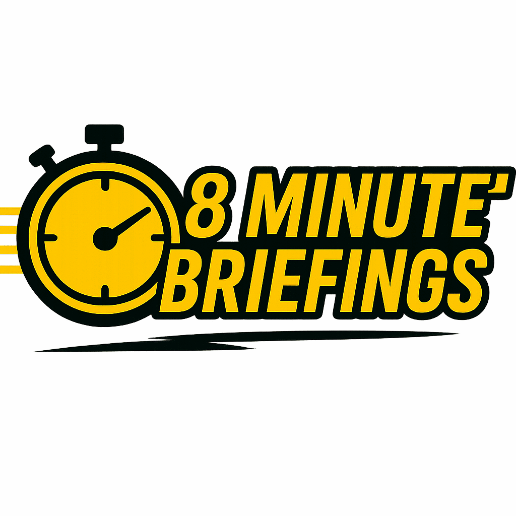 8 Minute Briefings